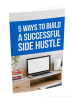 Free ebook on 5 Ways To Build a Successful Side Hustle

In recent years, the rise of the gig economy and the prevalence of online platforms have made it easier than ever for individuals to start a side hustle.

This report is aimed to help you launch and cultivate a successful side hustle. You will learn five ways that will ensure that yours is fruitful for as long as possible. The strategies will show you require you to take the right kind of actions.