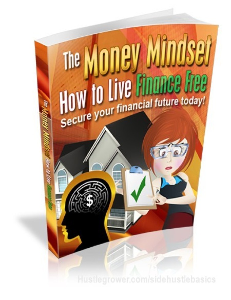 Free ebook on The Money Mindset
Living finance free with unlimited cash is easier than most people think. The Wealthy Have Learned That in Order to Find Financial Freedom, it is Crucial to Have the Proper Mindset Making Wise Decisions and Directing Your Course Into Correct Actions That Accumulate Wealth. Learn How to Start Changing Your Life Today With a Money Mindset.