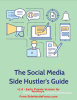 Free -->>  The Social Media Side Hustler's Guide - v1

This is a packed side hustlers guide with 67 pages of information that will help turn your into a Social Media Consultant! 

We want to hear from you, please visit our Community section, and join the discussion under Social Media Management Topic area - for all things about this side hustle.